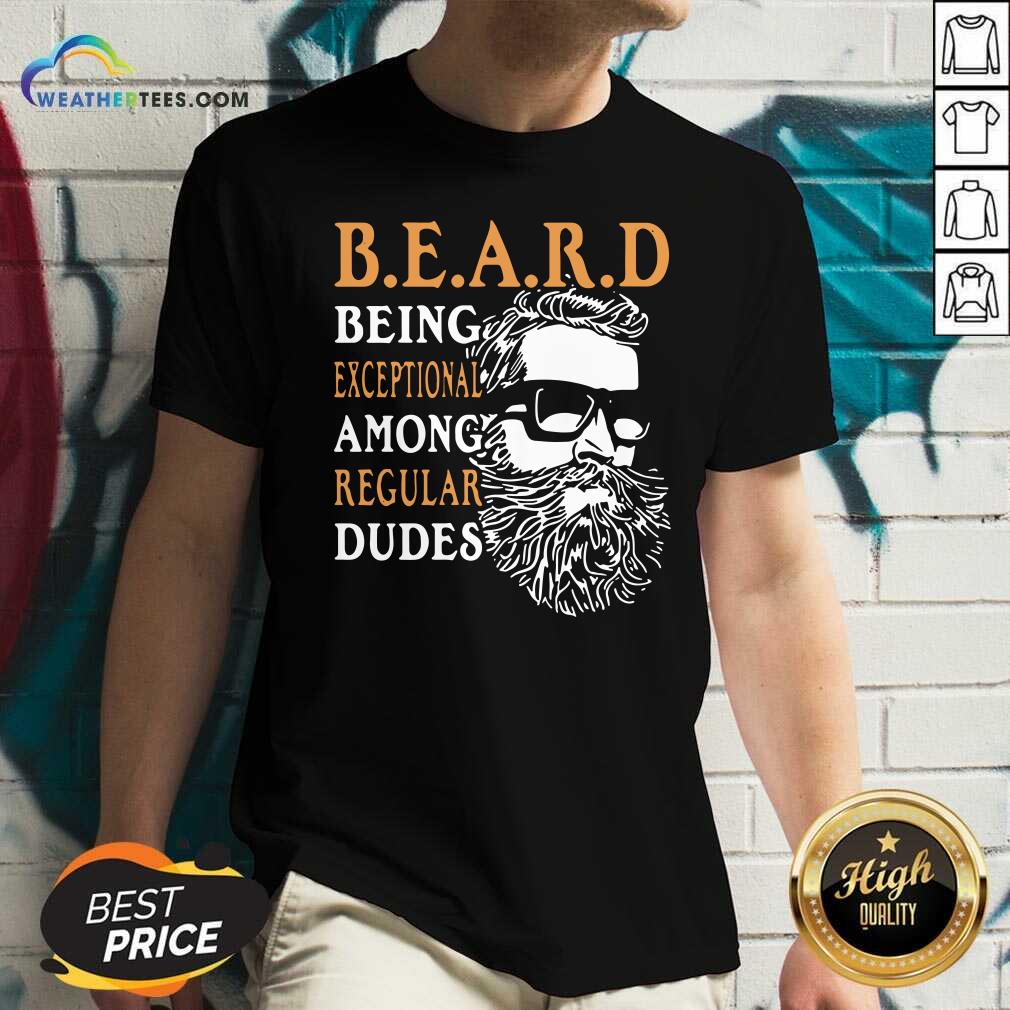 Hot Vintage Being Exceptional Among Regular Dudes Beard Shirt