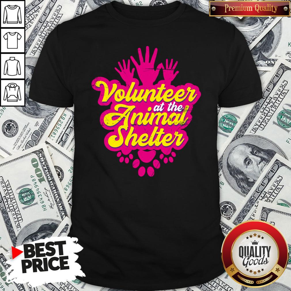 Hot Volunteer At The Animal Shelter Shirt