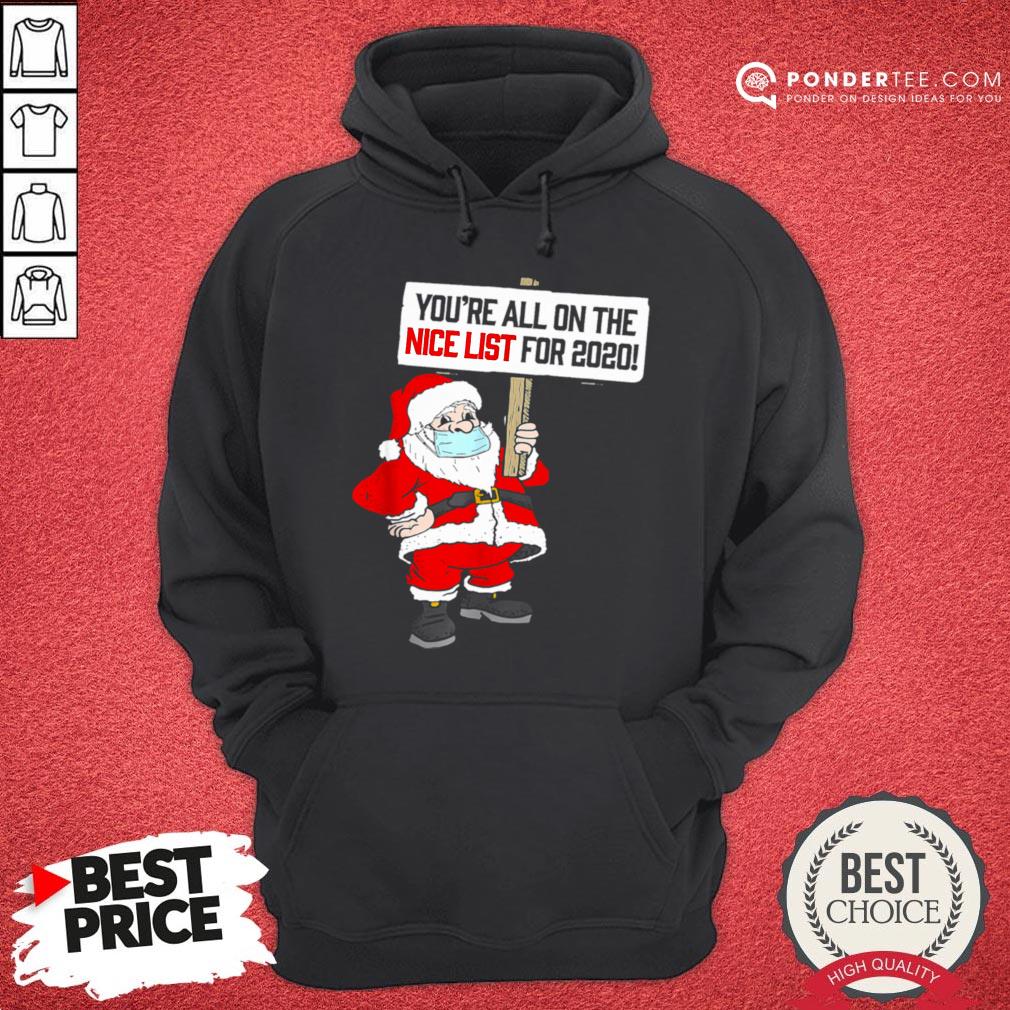 Hot You’re All On Nice List Christmas 2020 Santa And Mask Shirt