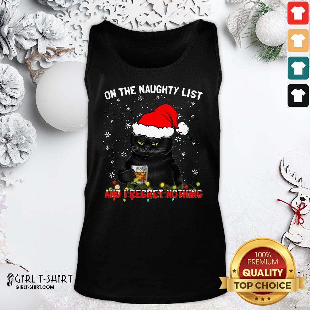 How Black Cat Santa On The Naughty List And I Regret Nothing Christmas Shirt