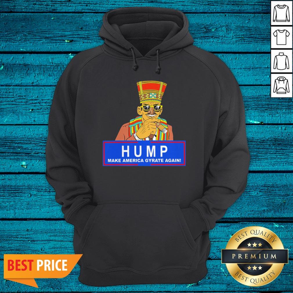 Humpty Dance Hump Make America Gyrate Again 2020 Shirt