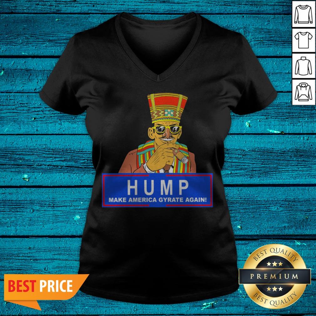 Humpty Dance Hump Make America Gyrate Again 2020 Shirt