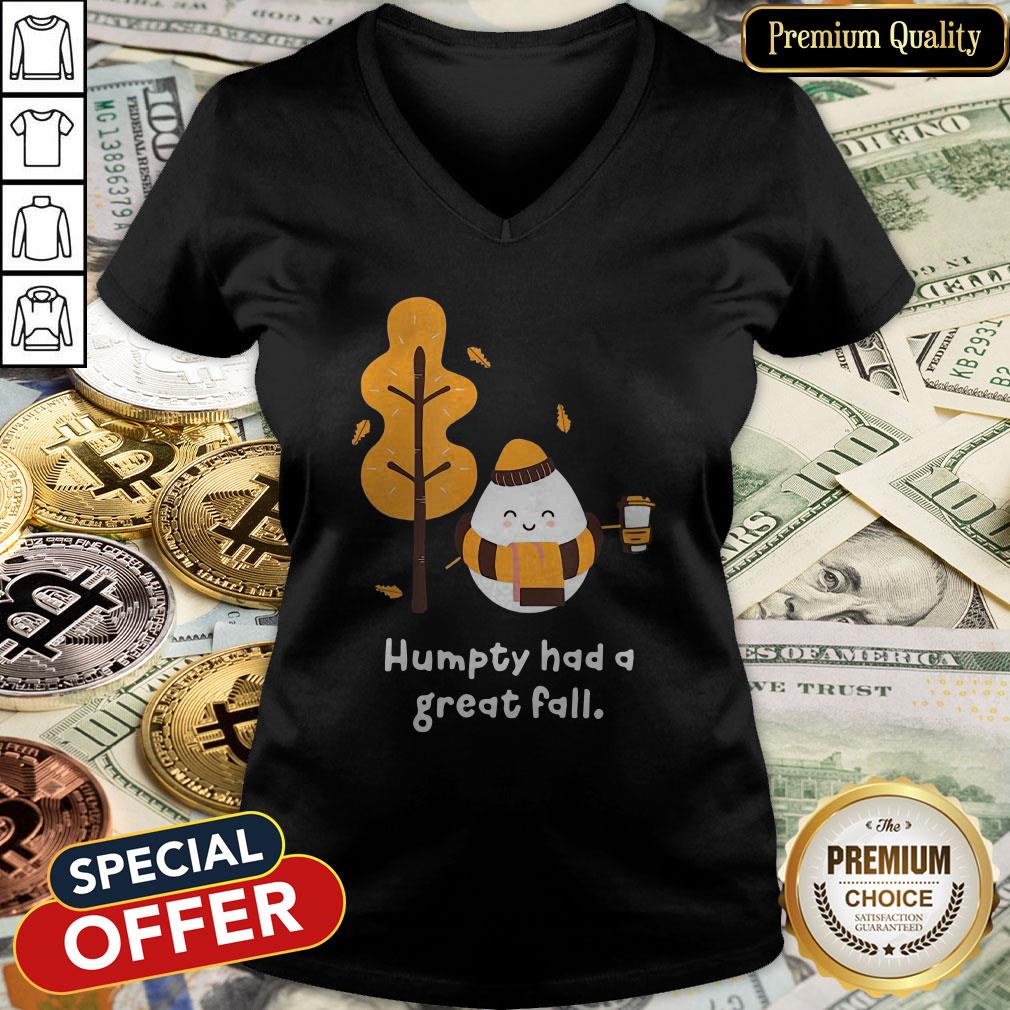 Humpty Had A Great Fall Shirt