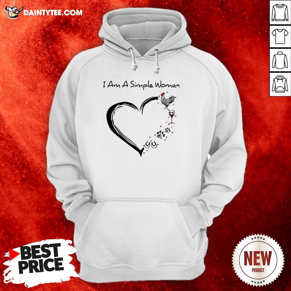 I Am A Simple Woman Heart Chicken Wine Dog Paw And Flip Flop Shirt