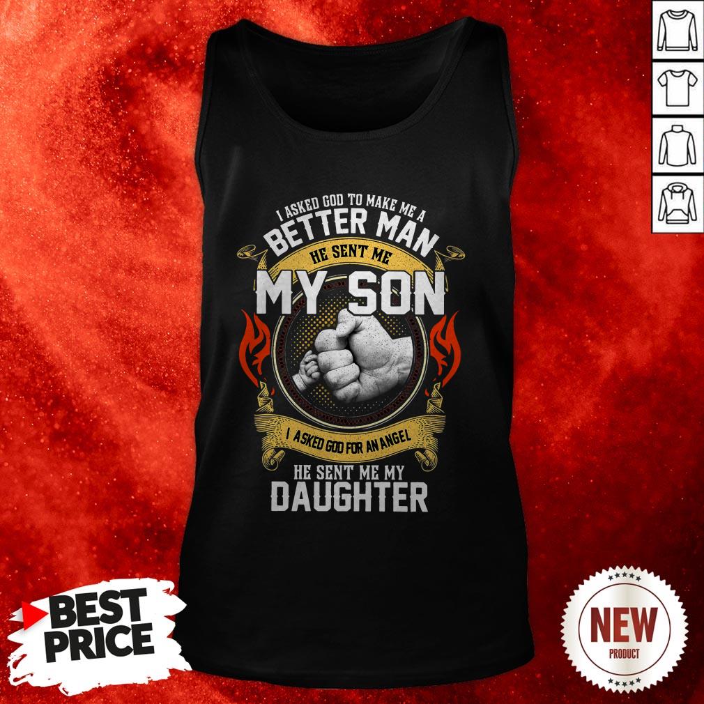 i-asked-god-to-make-me-a-better-man-he-send-me-my-son-i-asked-god-for-an-angel-tank-top.jpg
