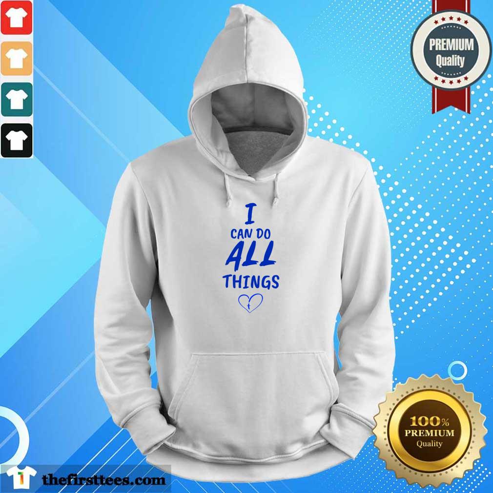 I Can Do All Things Shirt