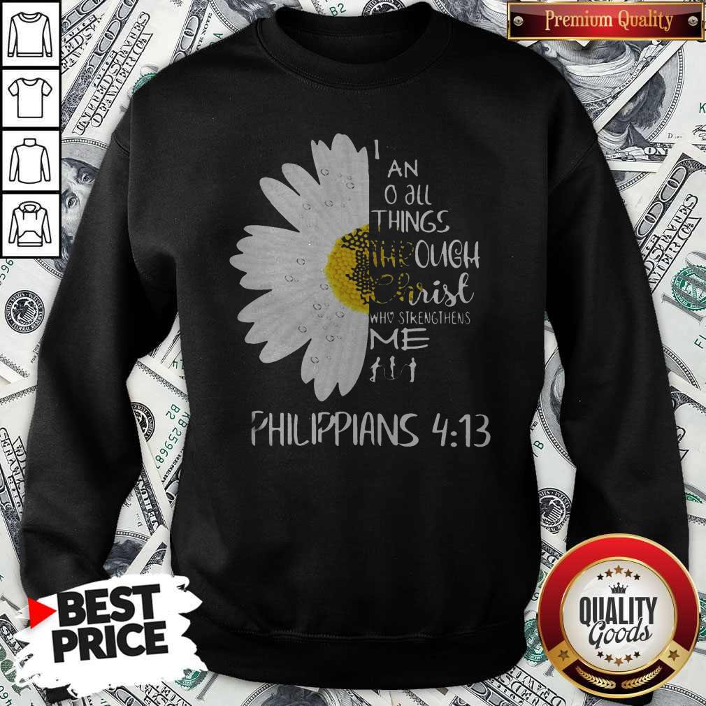 I Can Do All Things Through Christ Who Strengthens Me Shirt