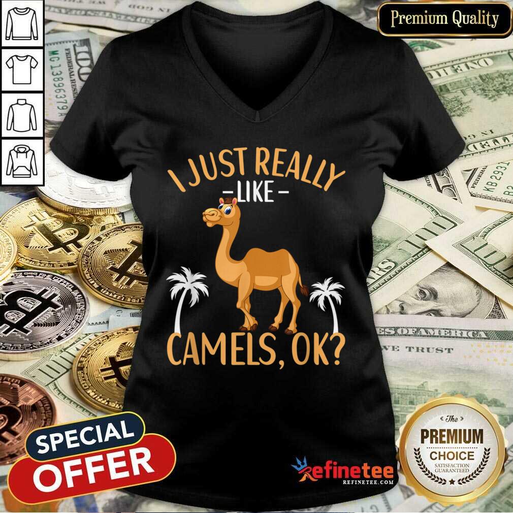 I Just Really Like Camels Ok Shirt