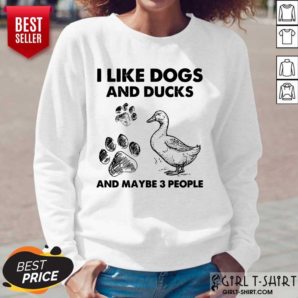 I Like Dogs And Ducks Shirt
