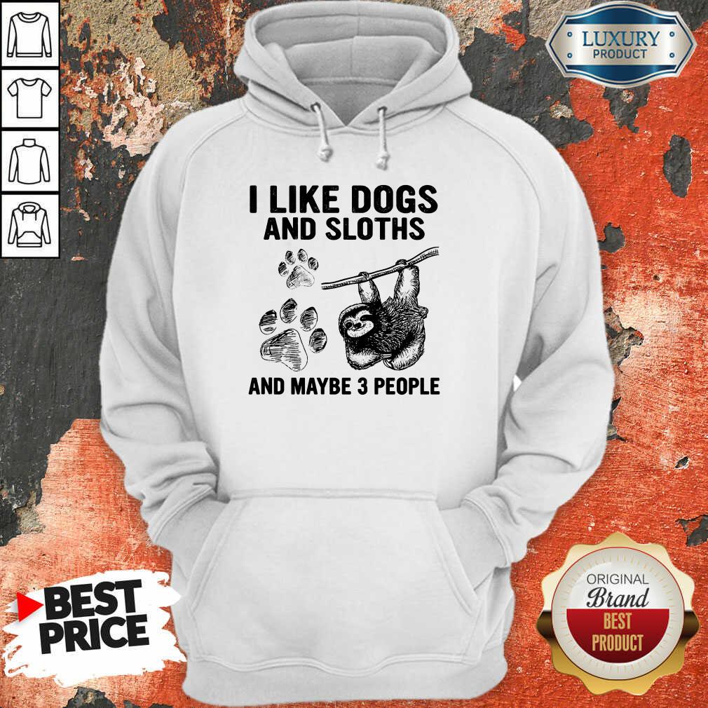 I Like Dogs And Sloths Shirt