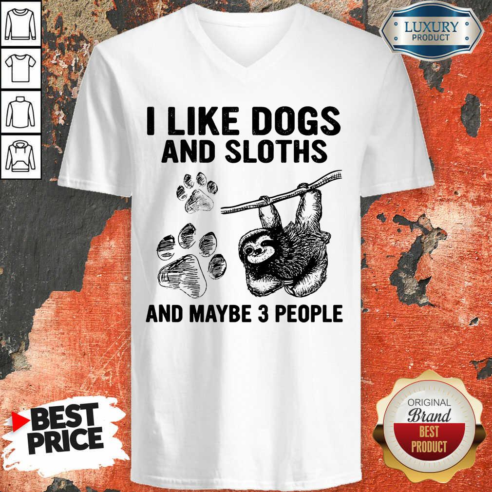I Like Dogs And Sloths Shirt