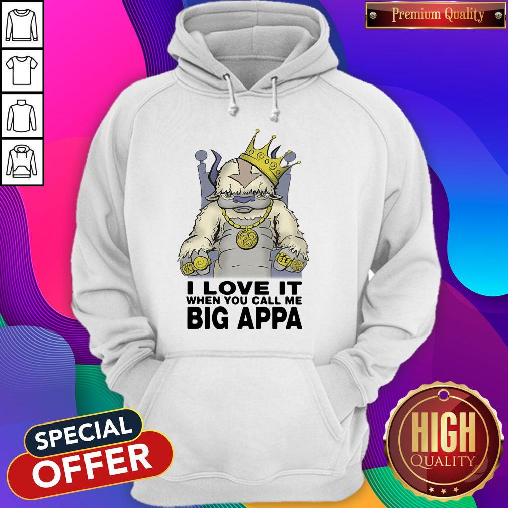 I Love It When You Cal Me Big Appa Shirt