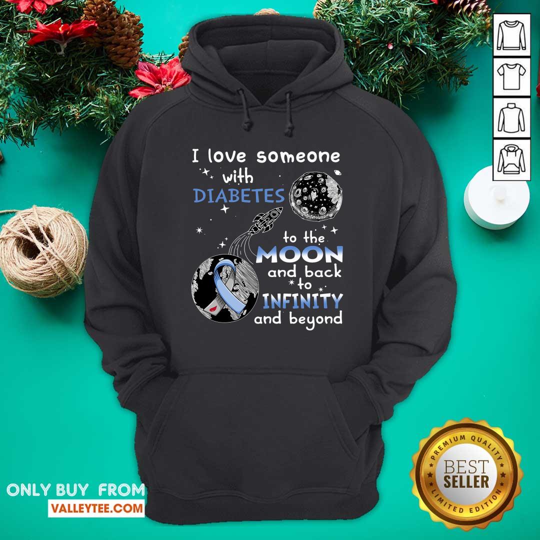 I Love Someone With Diabetes To The Moon Infinity Shirt