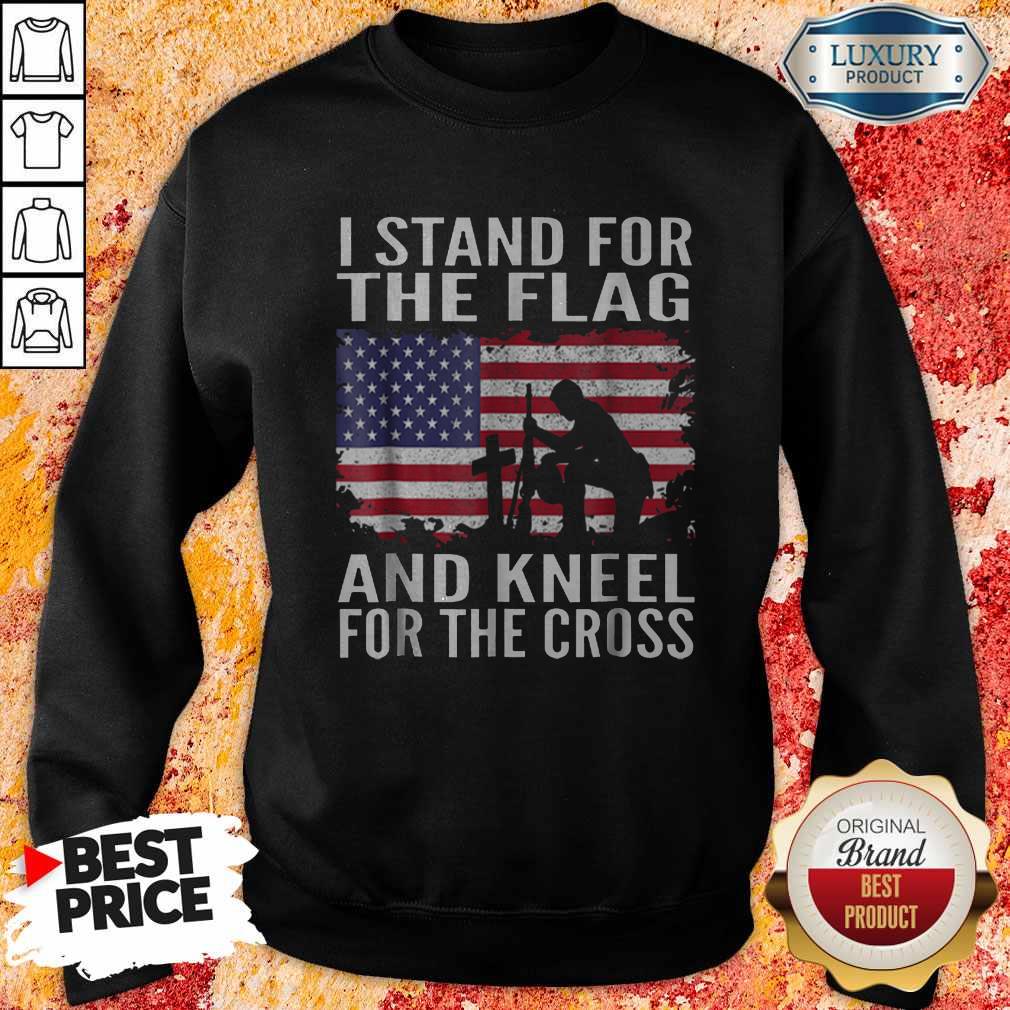 I Stand For The Flag And Kneel For The Cross Shirt
