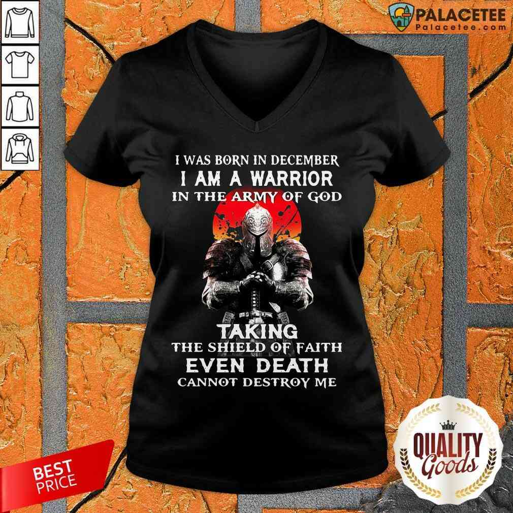 i-was-born-in-december-i-am-a-warrior-in-the-army-of-god-taking-the-shield-ov-neck.jpg