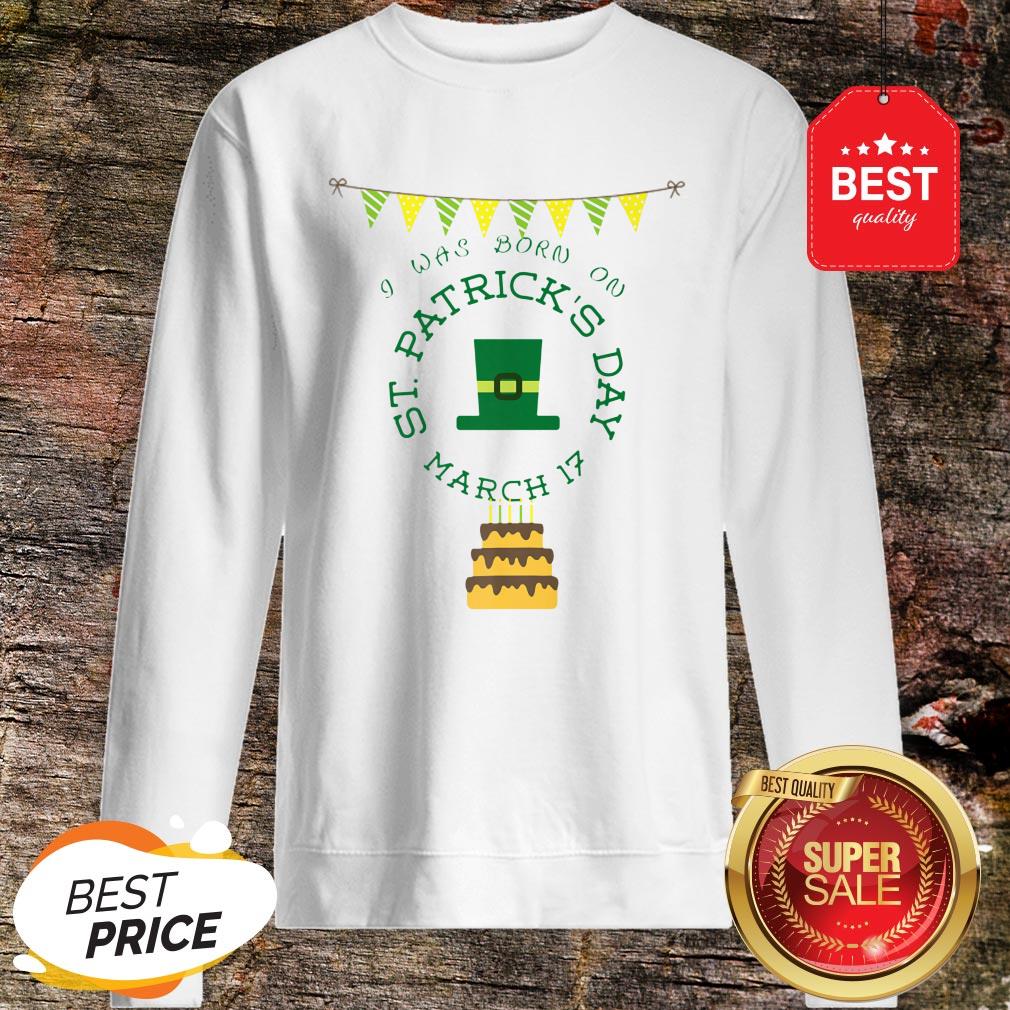 Official I Was Born On St. Patrick’s Day Birthday T-Shirt