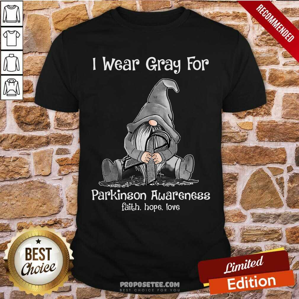 I Wear Gray For Parkinson Awareness Shirt