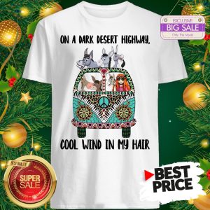 House Hippie Car Donkey On A Dark Desert Highway Cool Wind In My Hair Shirt