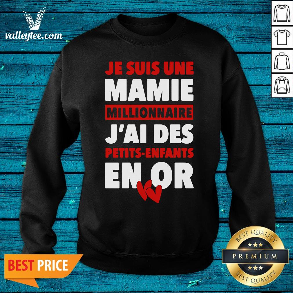 official-je-suis-une-mamie-millionnaire-jai-des-petits-enfants-enor-hearts-sweatshirt.jpg