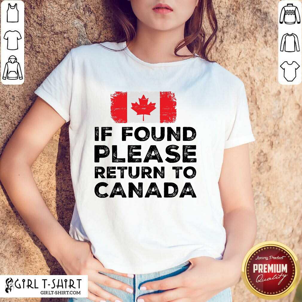 If Found Please Return To Canada Shirt