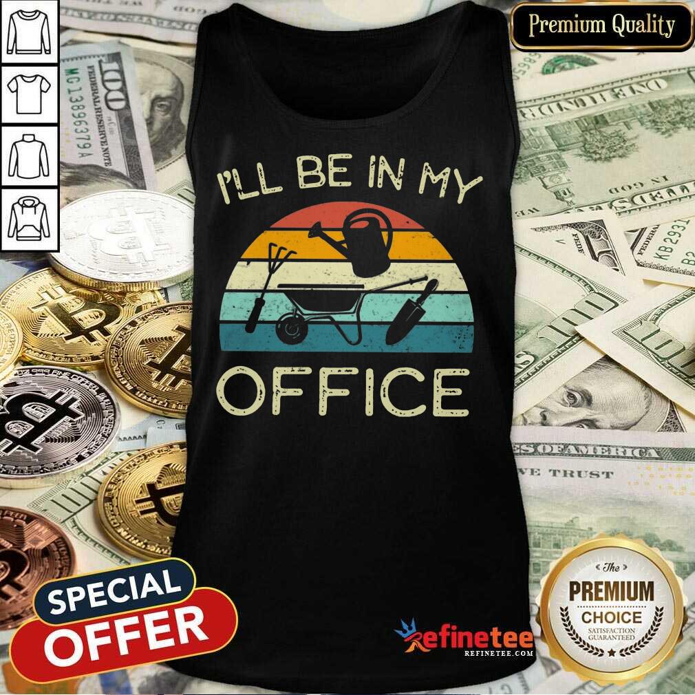 I'll Be In My Office Vintage Shirt