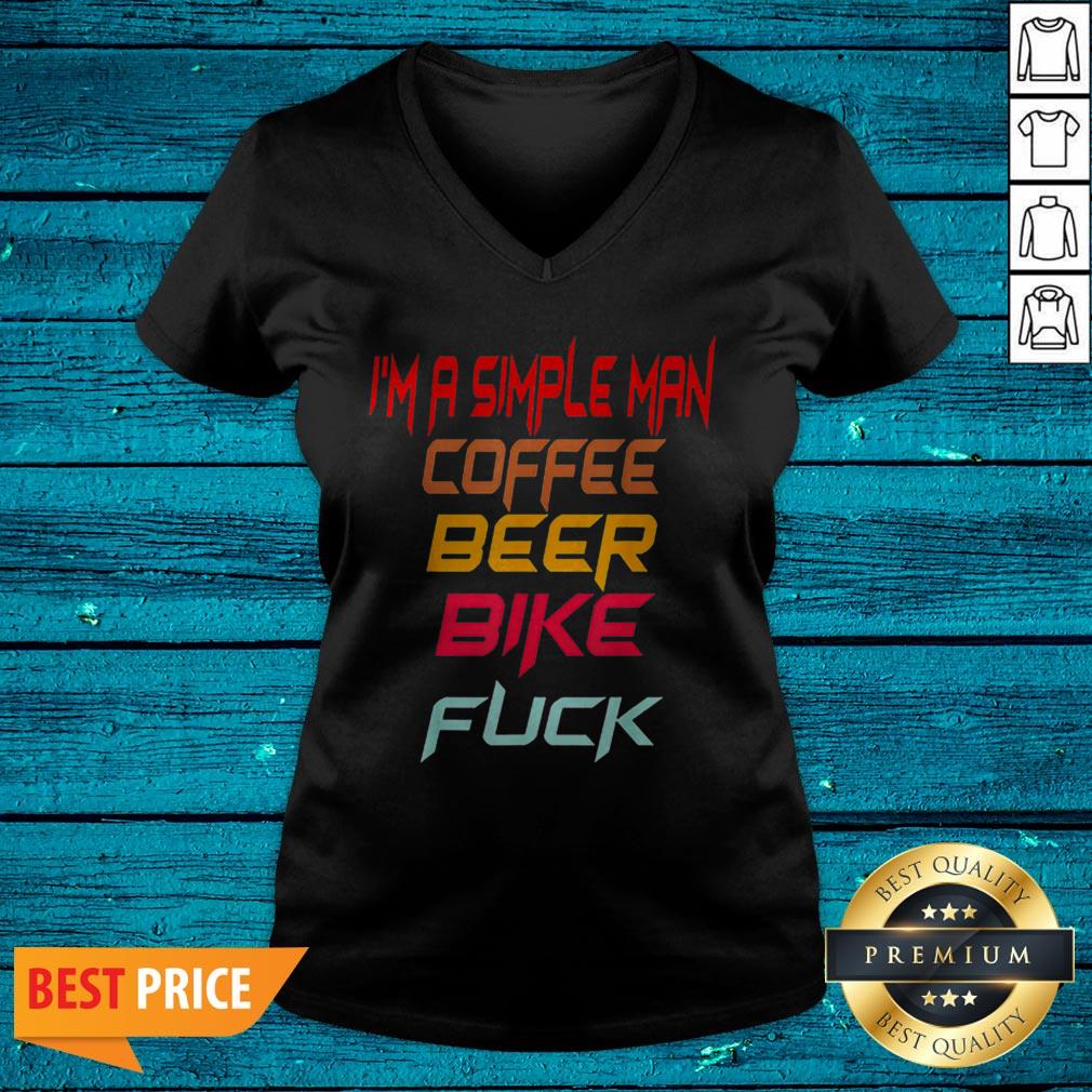 I’m A Simple Man Coffee Bike Beer Fuck Biker Shirt
