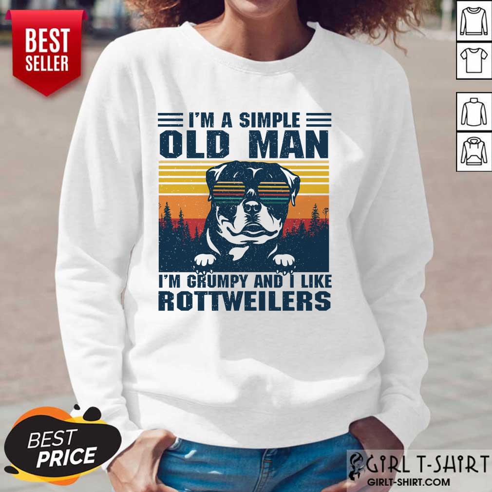 I'm A Simple Old Man Rottweiler Shirt