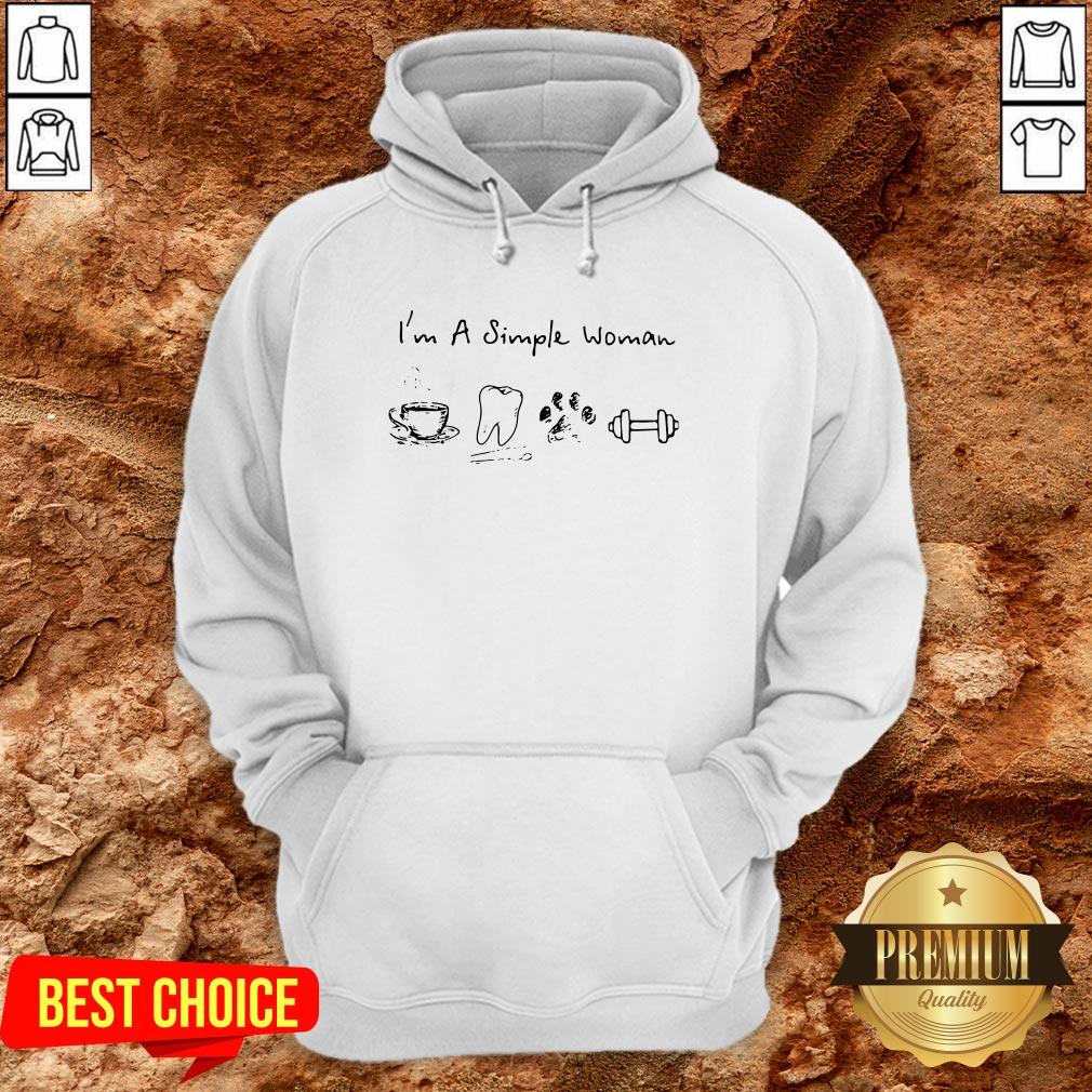 I’m A Simple Woman Coffee Dental Dog Paw And Dumbbell Shirt