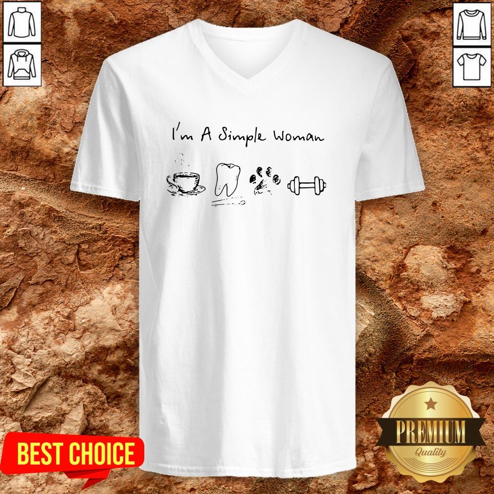 I’m A Simple Woman Coffee Dental Dog Paw And Dumbbell Shirt