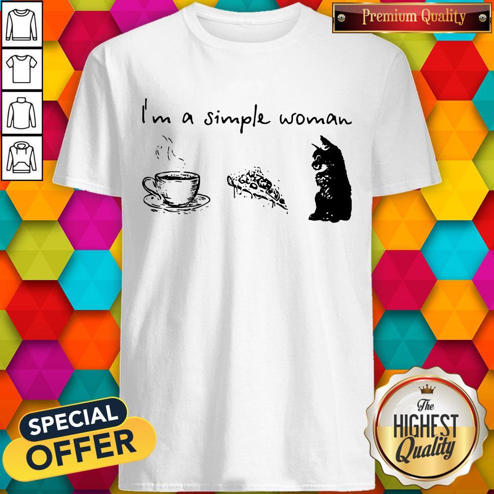 I’m A Simple Woman Coffee Pizza And Cat Shirt