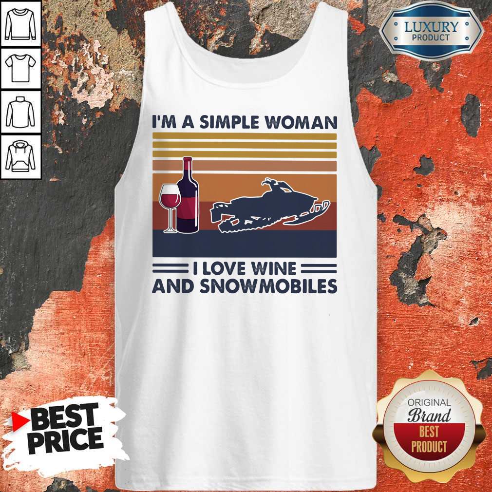 I'm A Simple Woman I Love Wine And Snowmobiles Vintage Retro Shirt