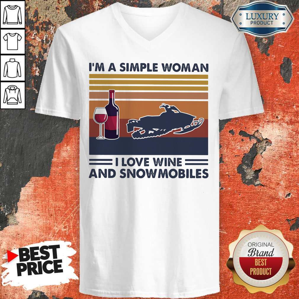 I'm A Simple Woman I Love Wine And Snowmobiles Vintage Retro Shirt