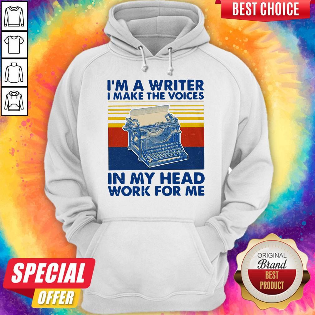 I’m A Writer I Make The Voices In My Head Work For Me Vintage Shirt