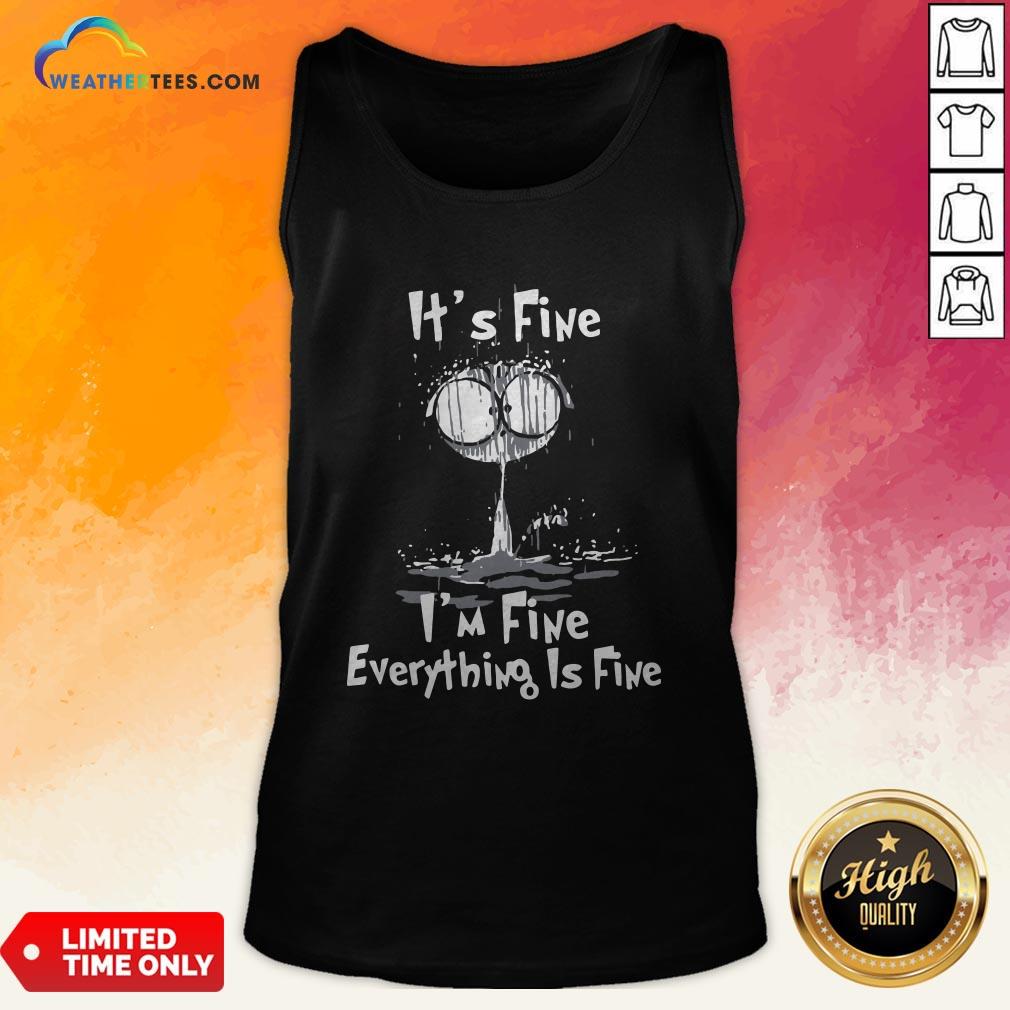 I’m Fine Cat I’m Fine Everything’s Fine Shirt