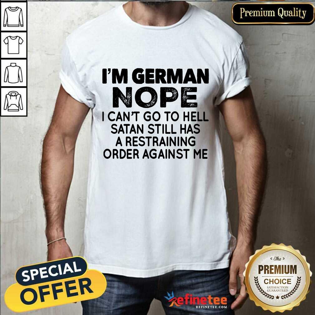 I'm German Nope Shirt