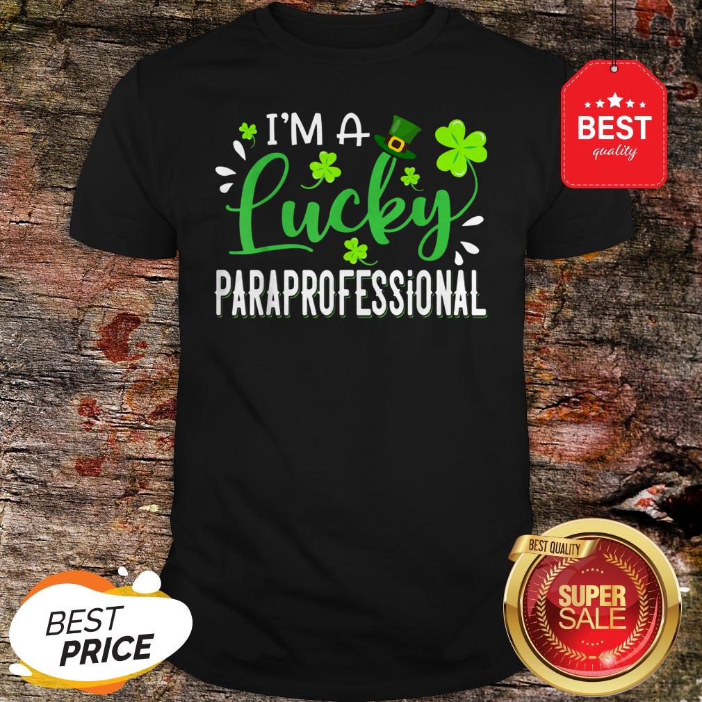 I’m Lucky Paraprofessional Shamrock Top Hat St Patrick’s Day T-Shirt