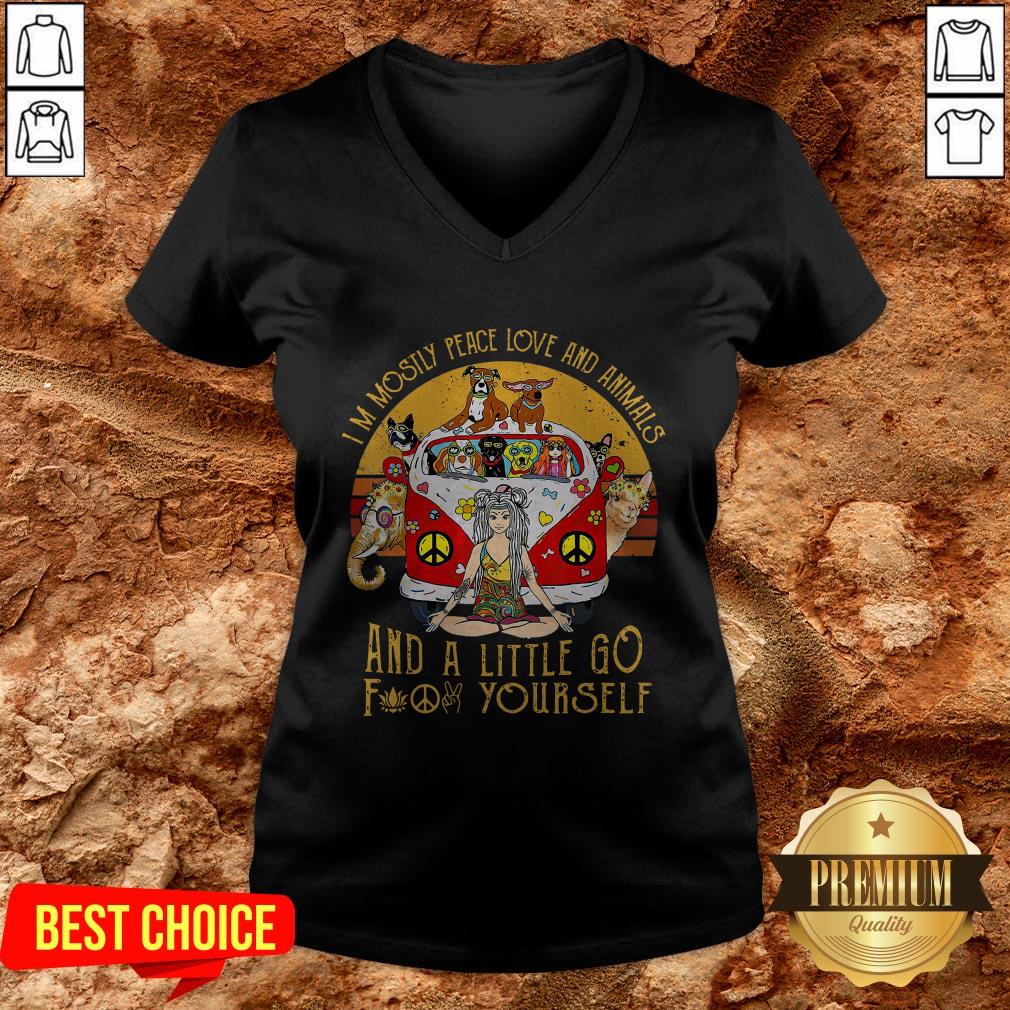 I’m Mostly Peace Love And Animals And A Little Go Fuck Yourself Vintage Shirt