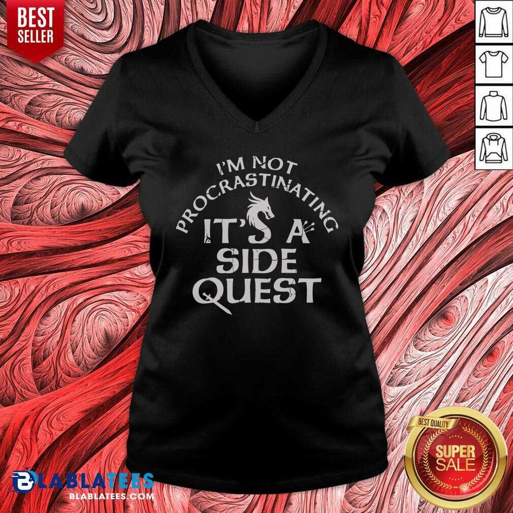 Im Not Procrastinating Its A Side Quest Shirt