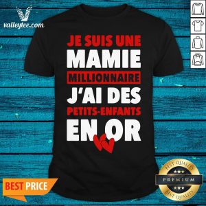 Official Je Suis Une Mamie Millionnaire J'ai Des Petits Enfants Enor Hearts Shirt