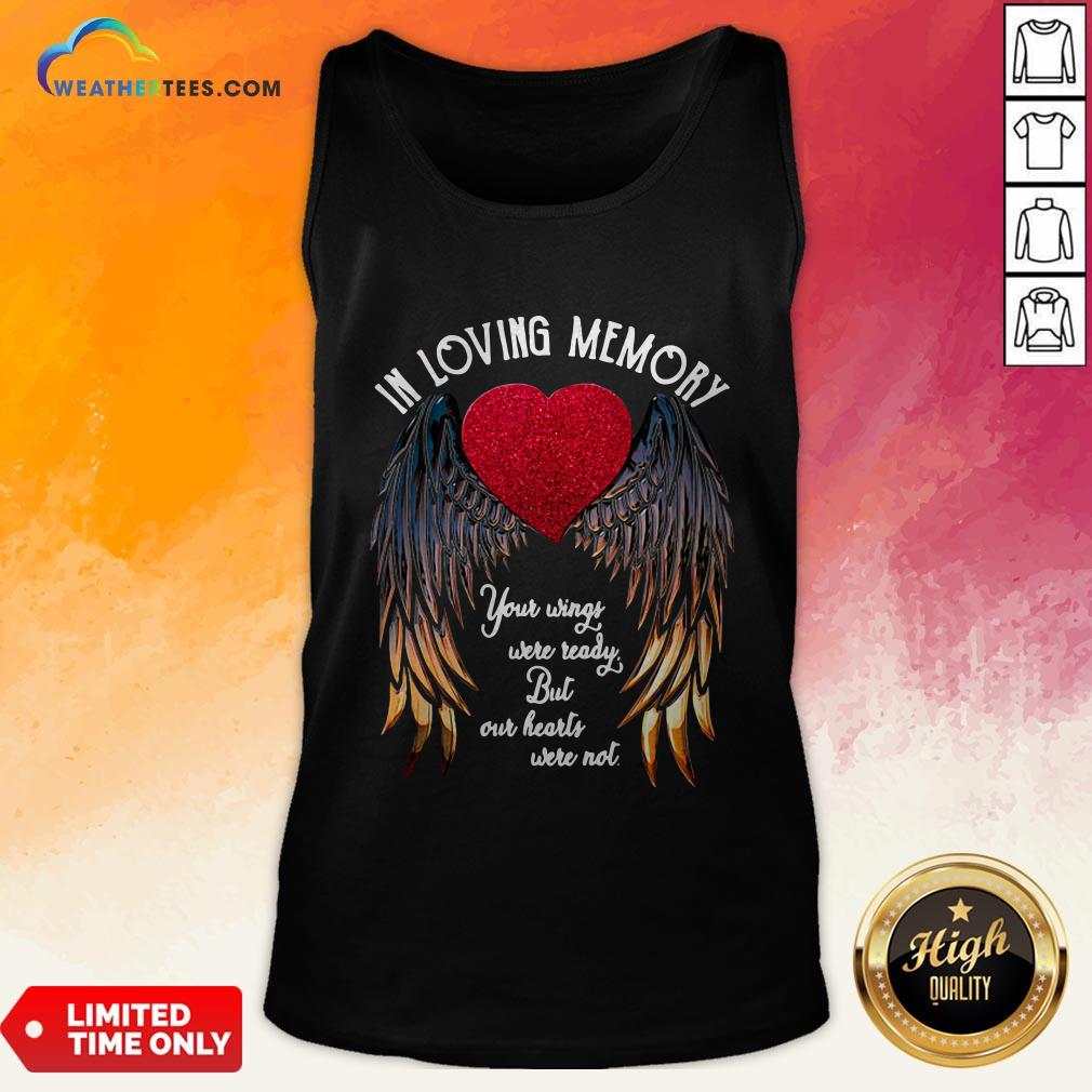 in-loving-memory-your-wings-were-ready-but-our-heart-were-not-heart-wings-version-tank-top.jpg