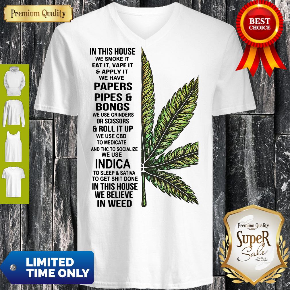 In This House We Smoke It Eat It Vape It And Apply It Weed Poster Shirt