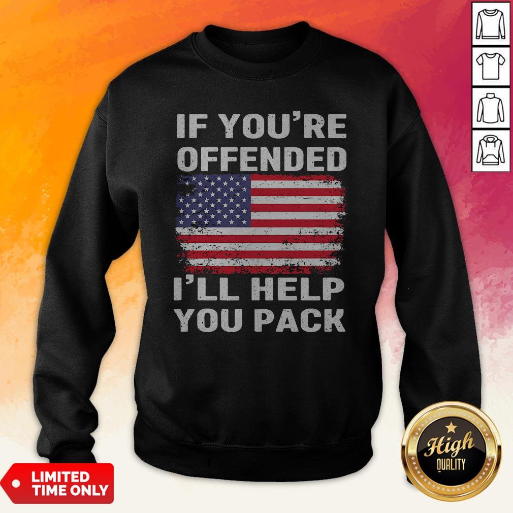 Independence Day If Youre Offended Ill Help You Pack Shirt