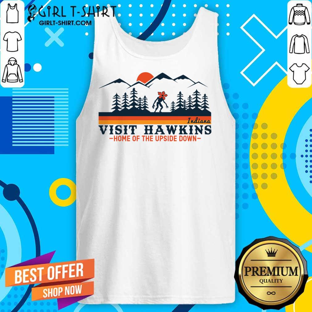 Indiana Visit Hawkins Home Of The Upside Down Shirt