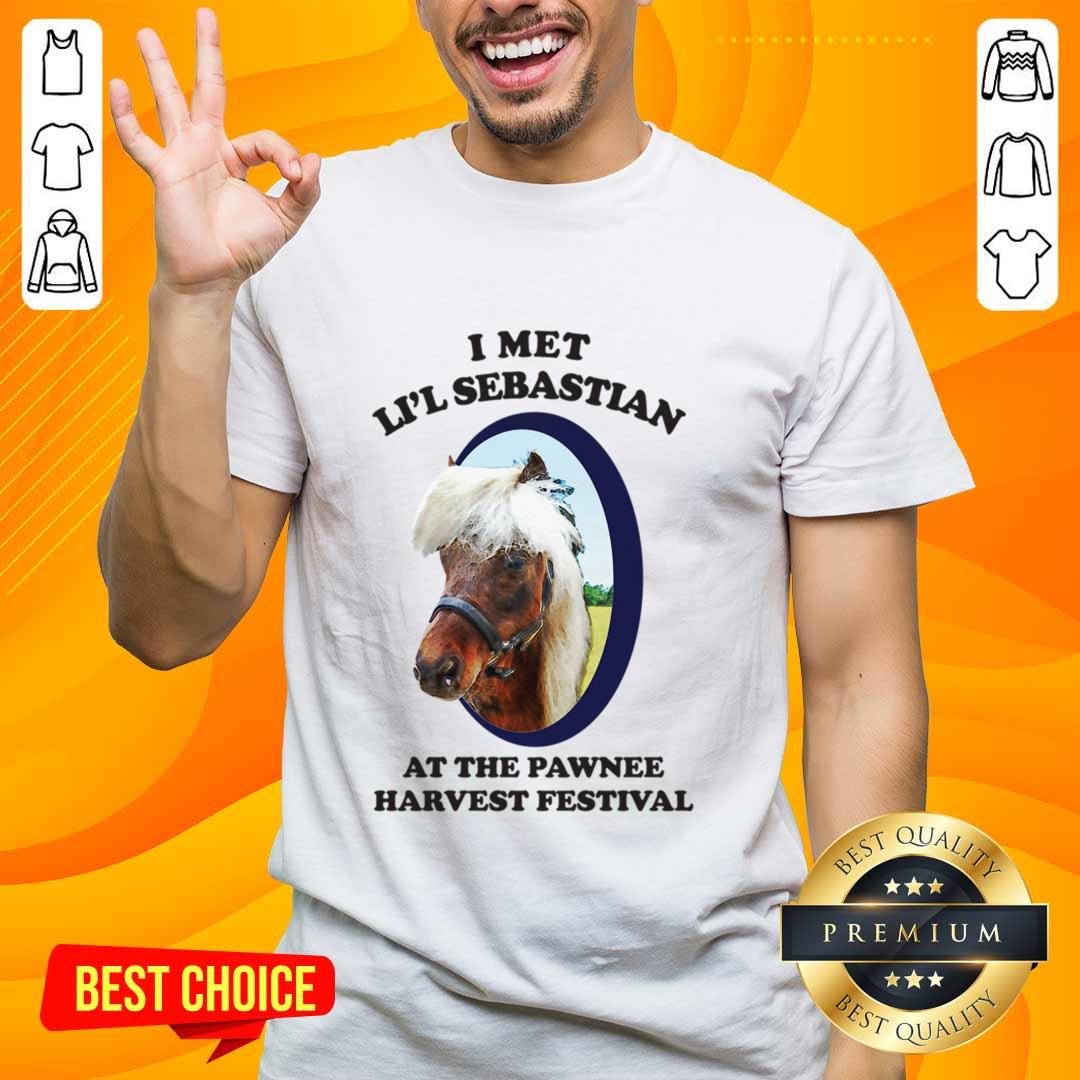 Is Met Li'l Sebastian At The Pawnee Harvest Festival Shirt