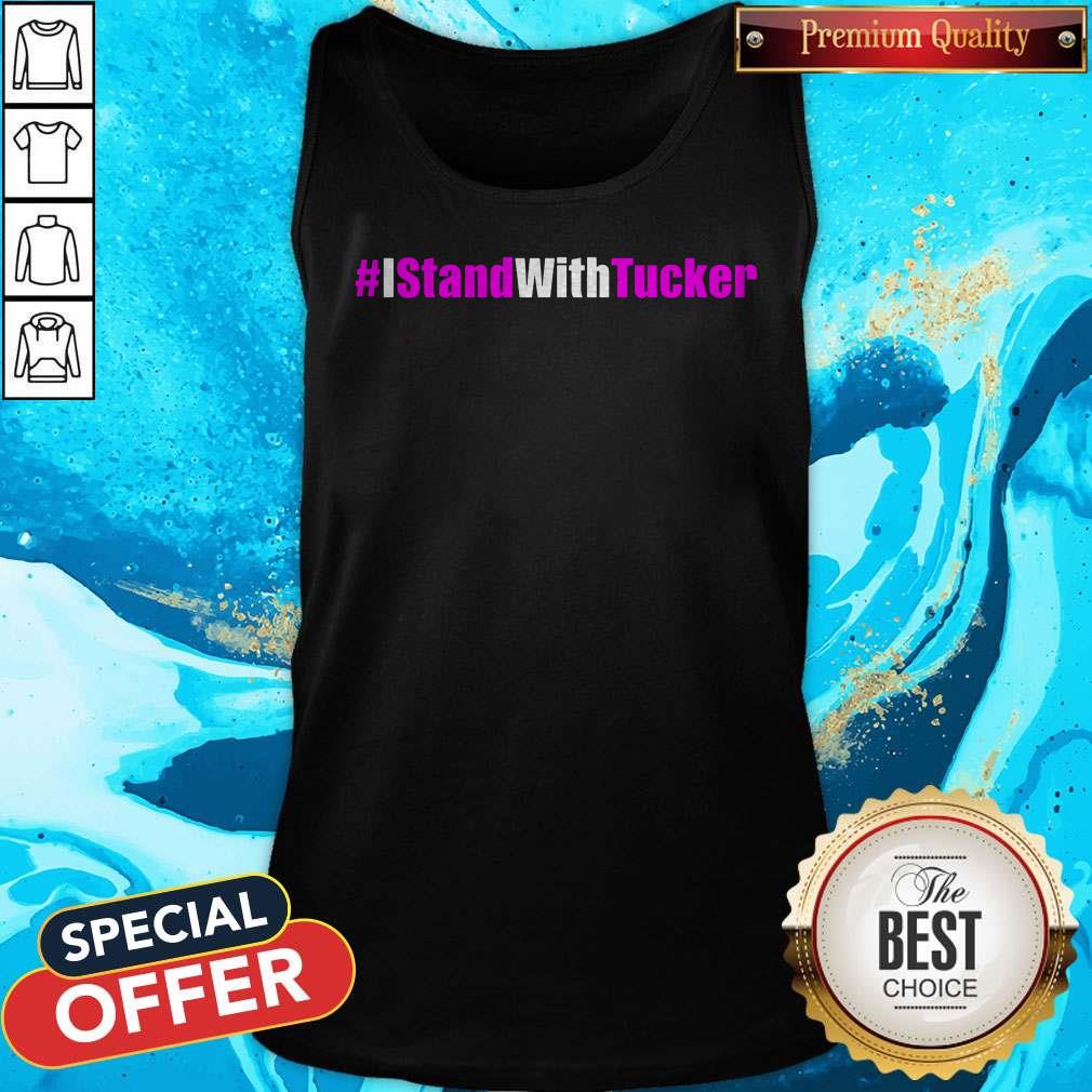#IStandWithTucker I Stand With Tucker Shirt