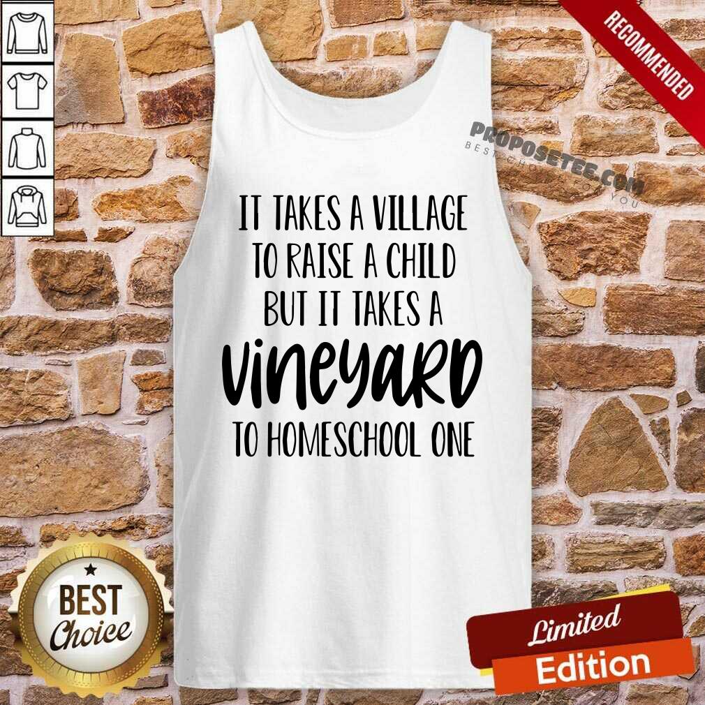 It Takes A Village To Raise A Child Shirt