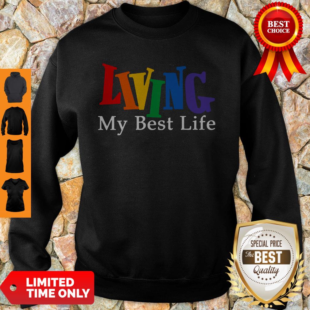 Funny Living My Best Life Shirt