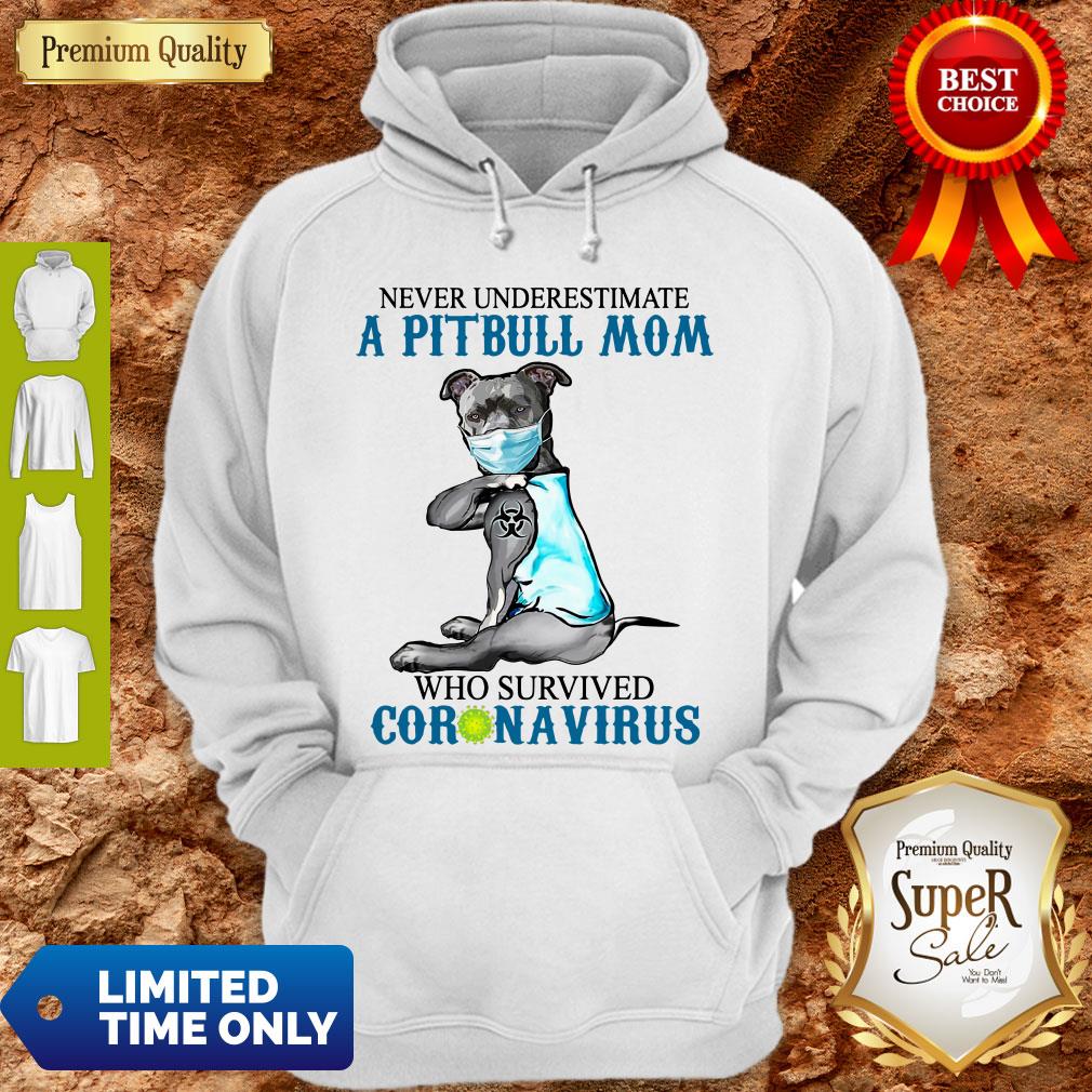 Official Never Underestimate A Pitbull Mom Who Survived Coronavirus Shirt