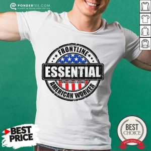 Good Frontline Essential American Worker American Flag Shirt