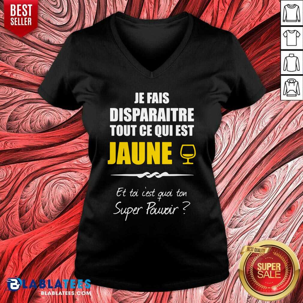 Je Fais Disparaitre Tout Ce Qui Est Jaune Shirt